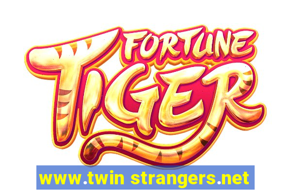 www.twin strangers.net